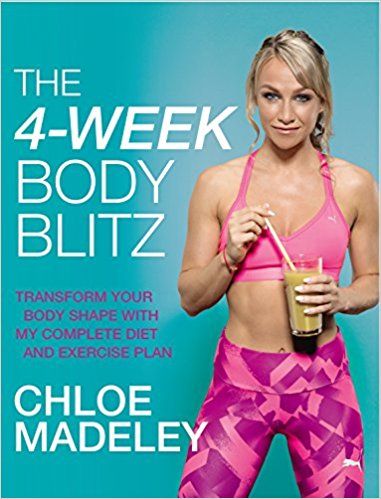 Liberty Books | The 4-Week Body Blitz: Transform Your Body Shape With My Complete Diet And Exercise Plan by Chloe Madeley