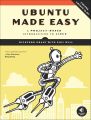 Ubuntu Made Easy by Rickford Grant (Author). 
