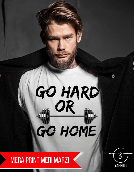 GO HARD OR GO HOME Motivational T-Shirt