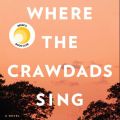 Where the Crawdads Sing. 