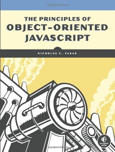 Principles of Object-Oriented JavaScript by Nicholas C. Zakas