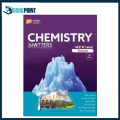 Chemistry Matters GCE O Level Textbook (3rd Edition) BY Marc Chang, Dr Alistair Chew, John Sadler, Tan Yin Toon, Dr Wong Heng-Vee, Woo Chang Hong l Best Seller l Latest Edition l Updated Edition l Reasonable Price l Bookpoint. 