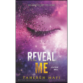 Reveal Me by Tahereh Mafi (Author). 