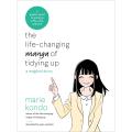 The Life-Changing Manga of Tidying Up: A Magical Story by Marie Kondo. 