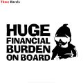 【Universal Car Parts Store】Three FTZ-26# 20x10.9cm Huge Financial Burden on Board Funny Baby Carlos Vinyl car Sticker|Cars Vans. 