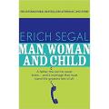 Man, Woman and Child By erich segal. 