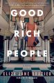 Good Rich People by Eliza Jane Brazier (Author). 