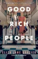 Good Rich People by Eliza Jane Brazier (Author). 