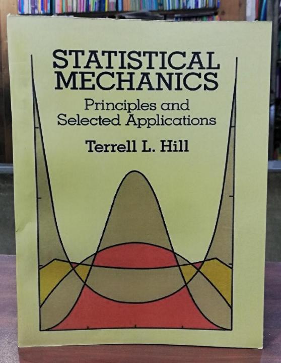 Statistical%20Mechanics:%20Principles%20and%20Selected%20Applications%20by%20Terrell%20L.%20Hill%20-%20Image%202