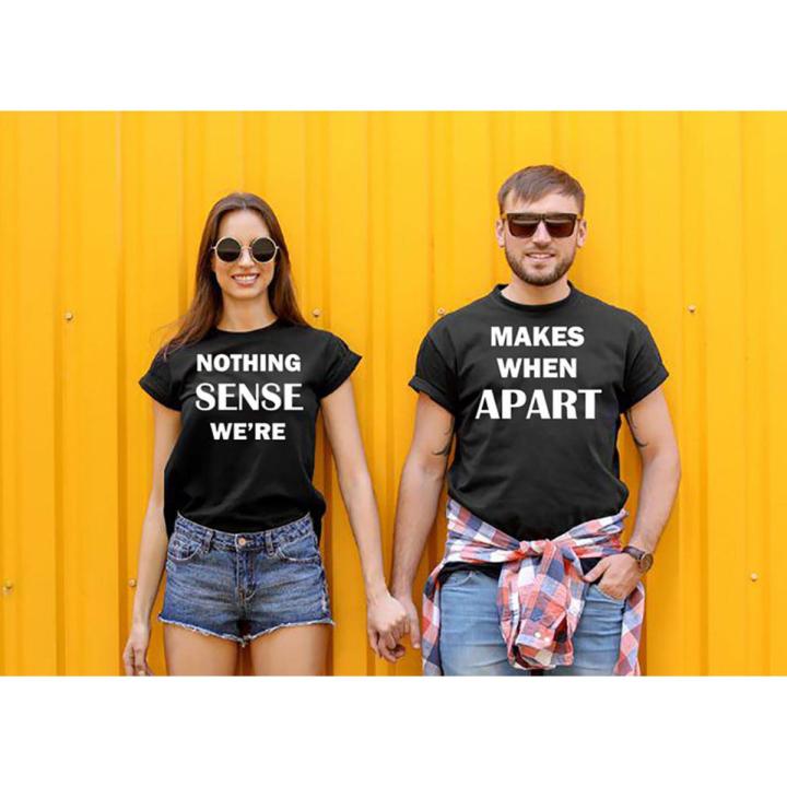 Nothing Makes Sense When We're Apart Couple Matching Shirts Honeymoon Shirts, Just Married Shirts, Anniversary valentine day gifts-pack of 2