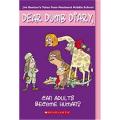 Can adults Become Human? Dear Dumb Diary (Book 5) By jamie kelly. 