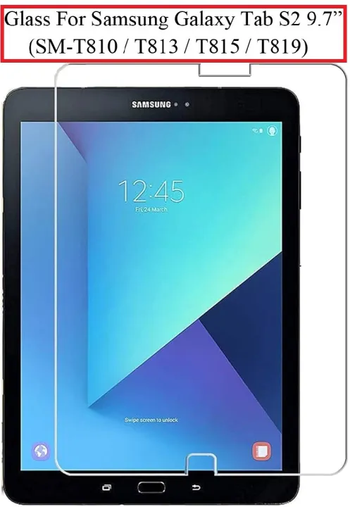 SAMSUNG GALAXY TAB S2 T810 / T815 Glass Screen Protector GALAXY TAB S2 T810 / T815 (9.7 INCHES)