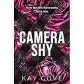 Camera Shy by Kay Cove. 