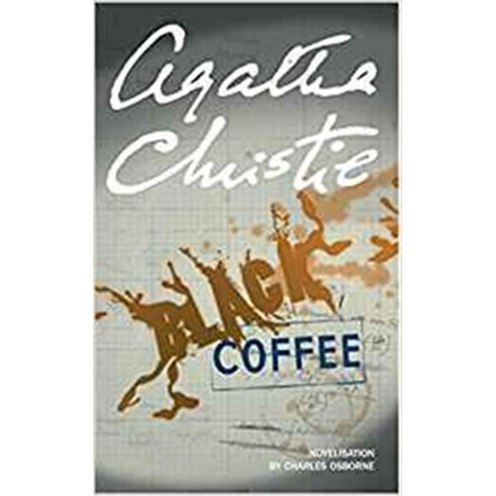 Black Coffee: Hercule Poirot Series (Book 7) By agatha christie