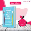 How to Not Die Alone By Logan Ury | Buy Books Online Bookberry | Amazon Bestseller. 