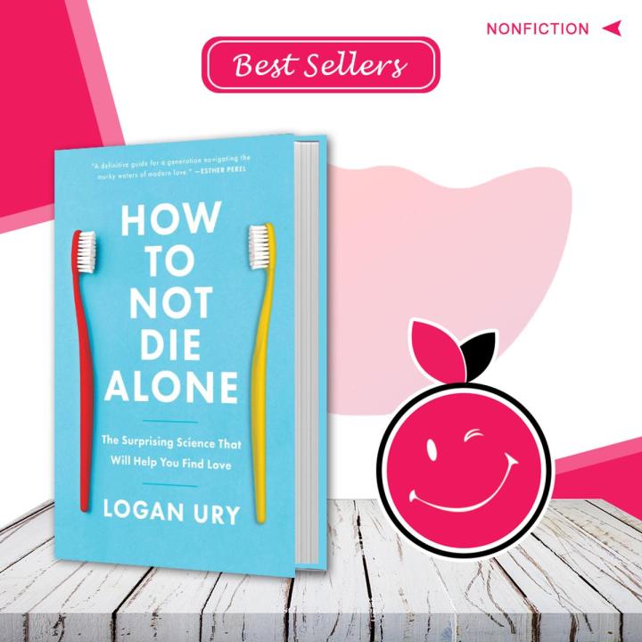 How to Not Die Alone By Logan Ury | Buy Books Online Bookberry | Amazon Bestseller