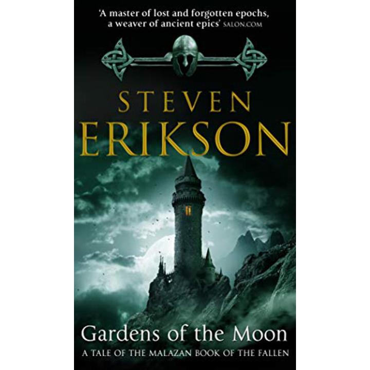 Gardens of the Moon by Steven Erikson