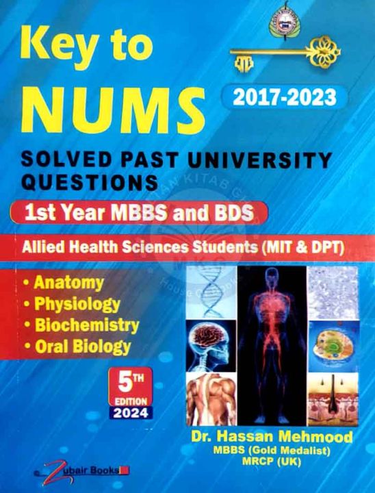 Key to Nums Solved Past University Questions 1st Year MBBS and BDS 5th Edition 2024 (2017-2023)
