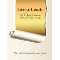 Great Leads: The Six Easiest Ways To Start Any Sales Message by Michael Masterson. 