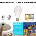 LED LIGHT BULB 18W - E27/B22  WHITE DAY AND WARM LIGHT -FOR HOME,OFFICE,FACTORY AND HOTEL ECT HIGH QUALTIY SAVER LED LIGHT BULB - NON BREAKABLE SAVER LIGHT BULB. 