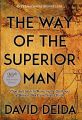 The Way of the Superior Man by David Deida (Author). 