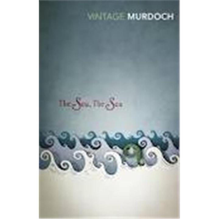 The Sea, the Sea: Winner Of the Booker Prize 1978 By iris murdoch