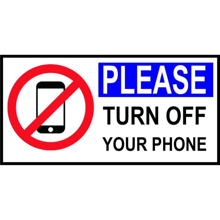 Turn Off Your Cell Phone Caution Sign Safety Vinyl Stickers