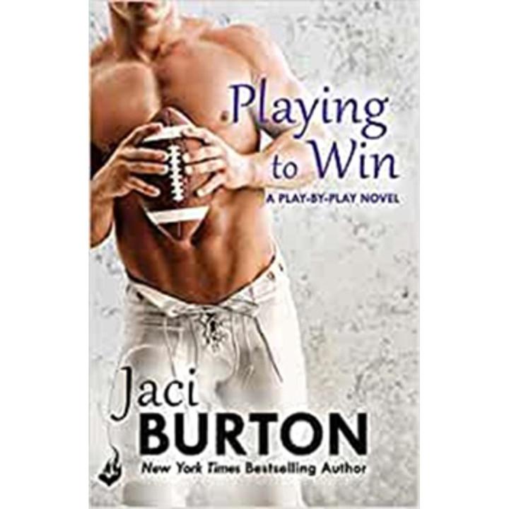 Playing To Win: Play-By-Play (Book 4) By jaci burton