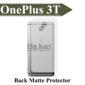 OnePlus 3T Back Matte Protector Soft Skin Sheet Soft Film Protector For OnePlus 3T. 
