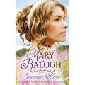 Someone To Care: Westcott Series (Book 4) By mary balogh. 