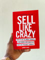 Sell Like Crazy By Sabri Suby. 