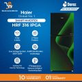 Haier Refrigerator |  HRF-316 | IPGA/IPRA | Smart Inverter |12 Cubic Feet (Size 316 Liters) |1 Touch Control | Turbo Fan Technology |  10 Years Compressor  Warranty. 