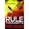 The Rule Of Thoughts: the Mortality Doctrine Series (Book 2) By james dashner. 