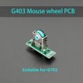 Logitech G403 G703 mouse wheel encoder wheel small board accessories solve the scroll wheel up and down jumps. 