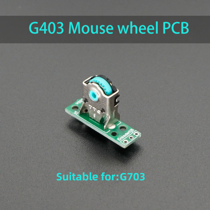 Logitech%20G403%20G703%20mouse%20wheel%20encoder%20wheel%20small%20board%20accessories%20solve%20the%20scroll%20wheel%20up%20and%20down%20jumps%20-%20Image%207