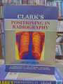 Clark's Positioning in Radiography A. Stewart Whitley, Charles Sloane, Graham Hoadley, Craig Anderson, Ken Holmes. 