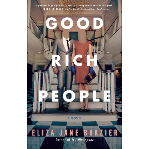 Good Rich People by Eliza Jane Brazier (Author)