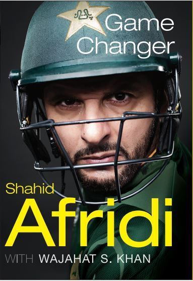 Liberty Books | Game Changer - Shahid Afridi by Wajahat S. Khan & Shahid Khan Afridi (100% Original)