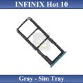 Infinix Hot 10 SIM Tray Sim Jacket Sim Slot Sim Door For Infinix Hot 10 - Gray. 