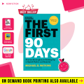 The First 90 Days By Michael D. Watkins | Best seller books Paperback | Buy Books Online Bookberry | Amazon Bestseller. 