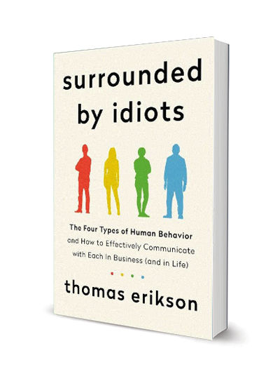 Surrounded By Idiots By Thomas Erikson