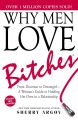 Why Men Love Bitches by Sherry Argov (Author). 