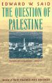 The Question of Palestine by Edward W. Said (Author). 