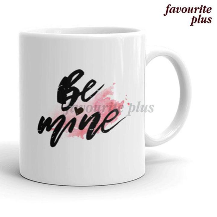 Be Mine Printed Mugs in Pakistan Coffee Tea Travel Customized