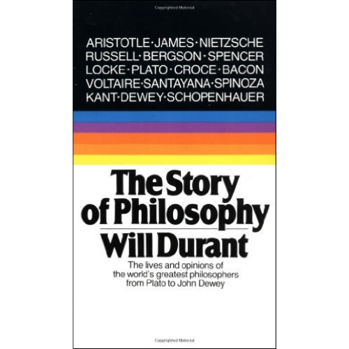 The Story of Philosophy  by Will Durant (Author)