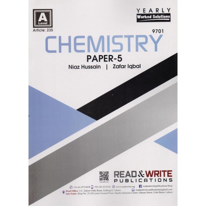 Chemistry A Level Paper 5 Yearly Worked Solutions By Niaz Hussain,Zafar Iqbal