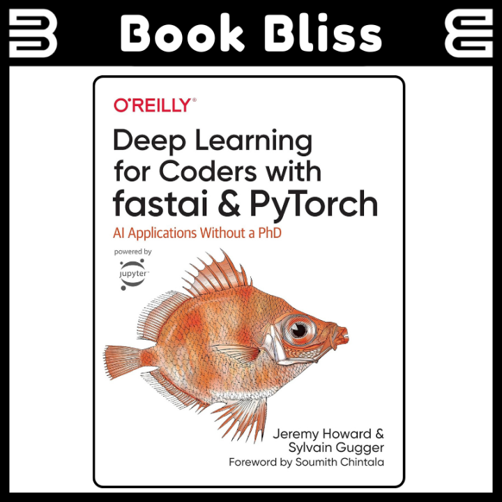 Deep Learning for Coders with fastai and PyTorch: AI Applications ...