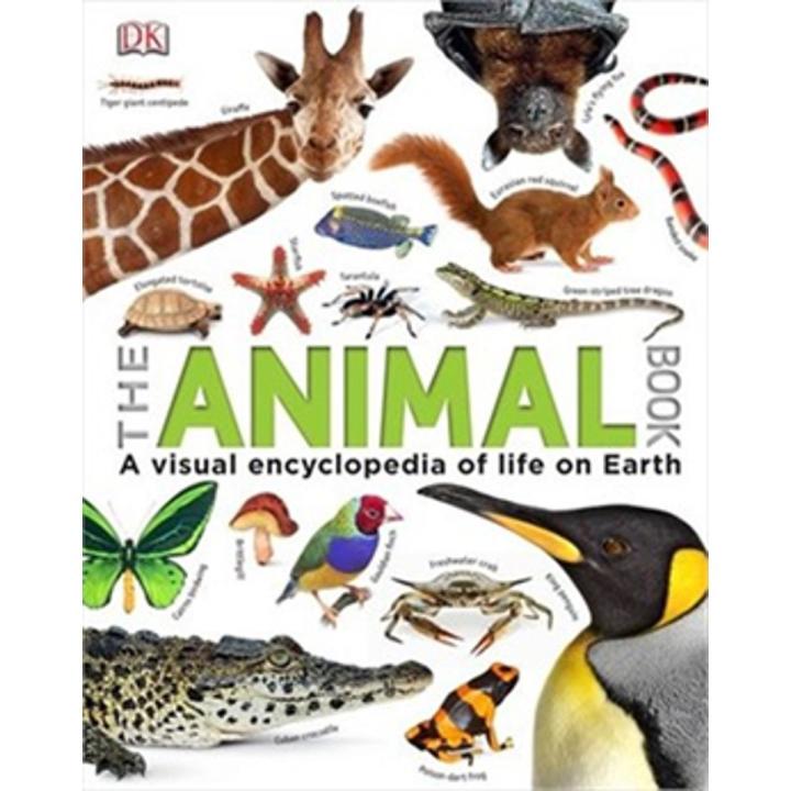 The animal Book: a Visual Encyclopedia Of Life On Earth By daniel mills