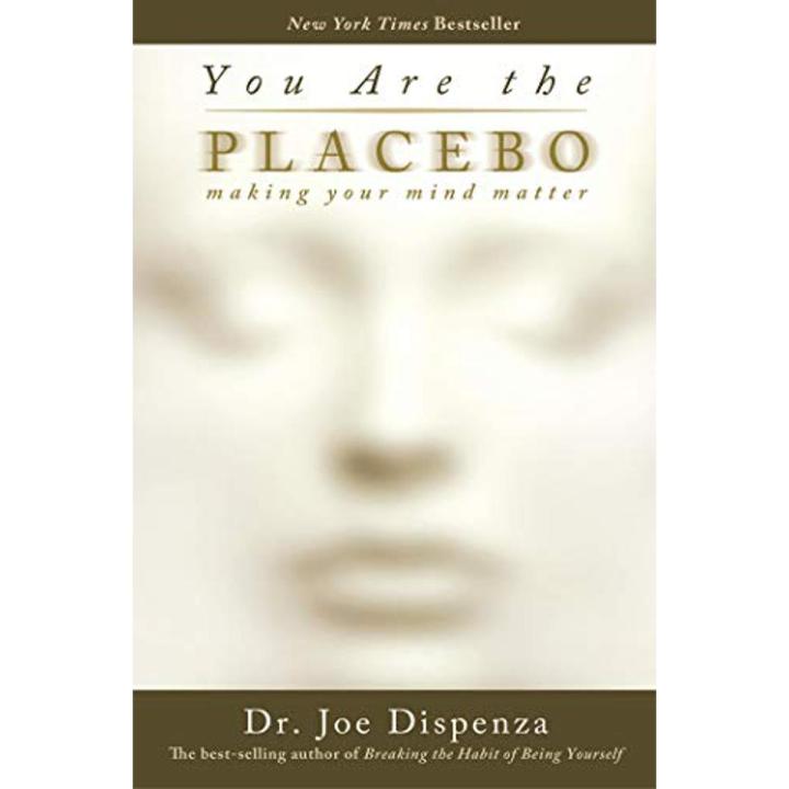 You Are the Placebo: Making Your Mind Matter by Joe Dispenza Book (Urdu Bazar)