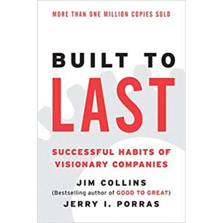 Built to Last: Successful Habits of Visionary Companies by Jim Collins